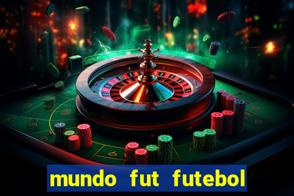 mundo fut futebol ao vivo